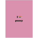 I Love Pussy - Catch Utrecht